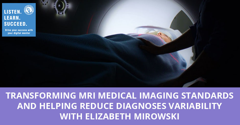 BLP Elizabeth Mirowski | MRI Medical Imaging
