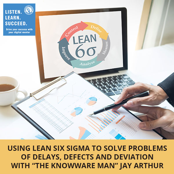 BLP Jay Arthur | Lean Six Sigma