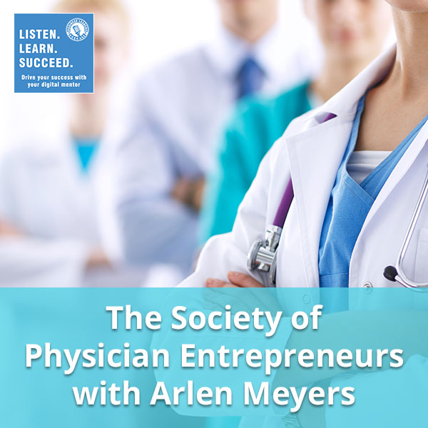BLP Arlen | Society of Physician Entrepreneurs