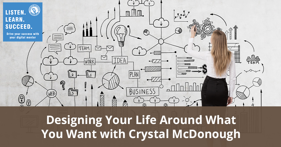 BLP CrystalM | Designing Your Life