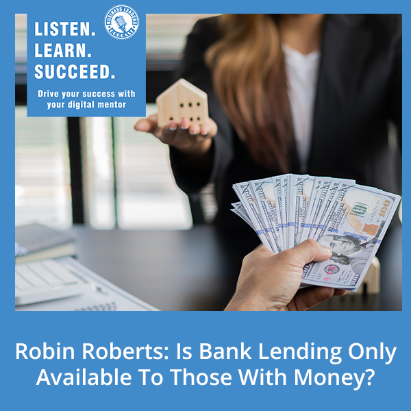 BLP Robin Roberts 3 | Bank Lending